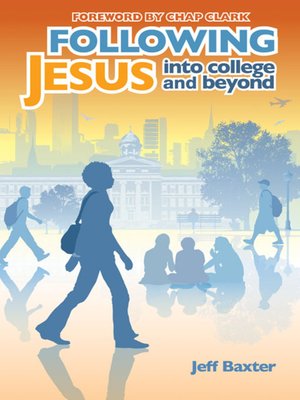 cover image of Following Jesus into College and Beyond